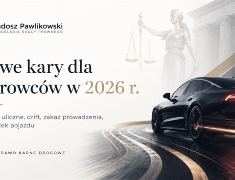 Nowe kary dla kierowców w Polsce w 2026 roku